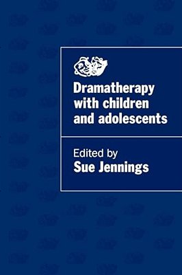 Dramatherapy With Children And Adolescents-..