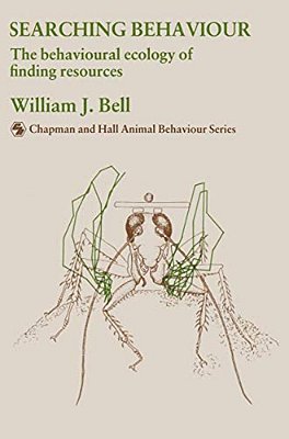 Searching Behaviour: The Behavioural Ecology Of Finding Resources-..