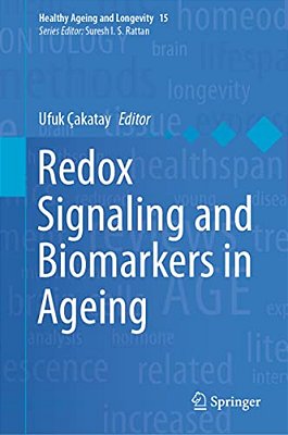 Redox Signaling And Biomarkers In Ageing-..
