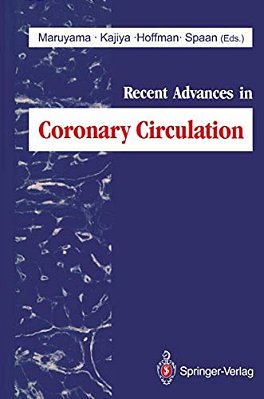 Recent Advances In Coronary Circulation-..
