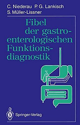 Fibel Der Gastroenterologischen Funktionsdiagnostik-..