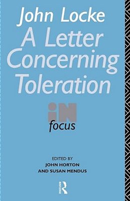 John Locke's Letter On Toleration In Focus-..