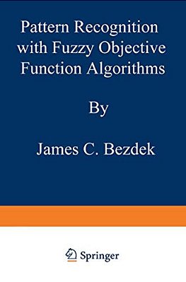 Pattern Recognition With Fuzzy Objective Function Algorithms-..