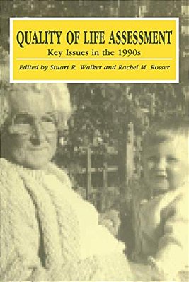 Quality Of Life Assessment: Key Issues In The 1990S-..