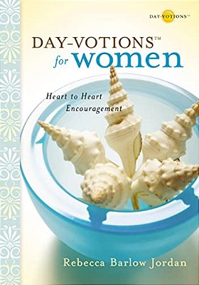 The Day-Votions For Women: Heart To Heart Encouragement-..