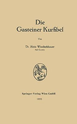 Die Gasteiner Kurfibel-..