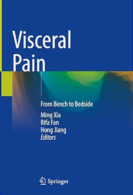 Visceral Pain: From Bench To Bedside-..