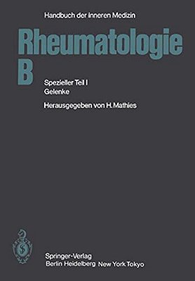 Rheumatologie B: Spezieller Teil I Gelenke-..