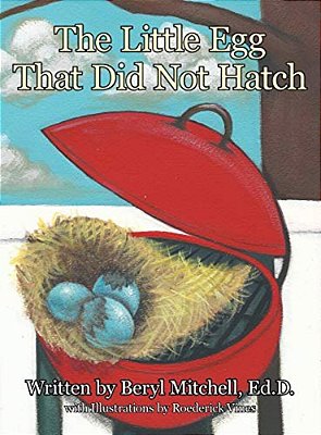 The Little Egg That Did Not Hatch-..