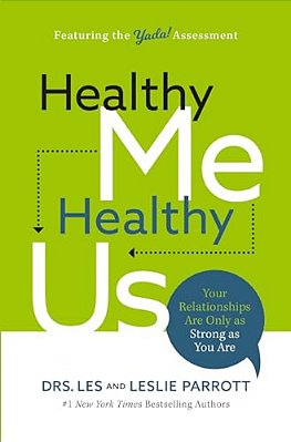 Healthy Me, Healthy US: Your Relationships Are Only As Strong As You Are-..