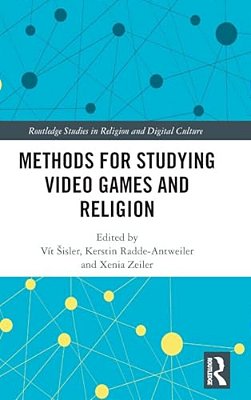 Methods For Studying Video Games And Religion-..