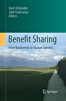 Benefit Sharing: From Biodiversity To Human Genetics-..
