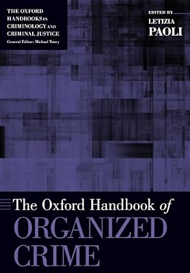 Oxford Handbook Of Organized Crime-..