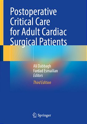 Postoperative Critical Care For Adult Cardiac Surgical Patients-..
