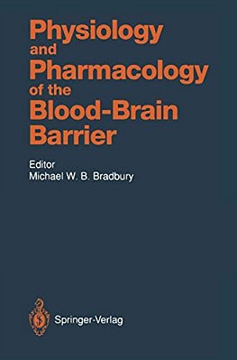 Physiology And Pharmacology Of The Blood-Brain Barrier-..