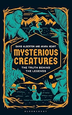 Mysterious Creatures: The Truth Behind The Legends-..