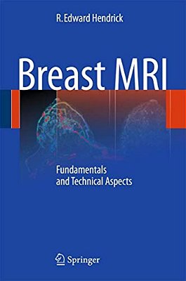 Breast Mri: Fundamentals And Technical Aspects-..