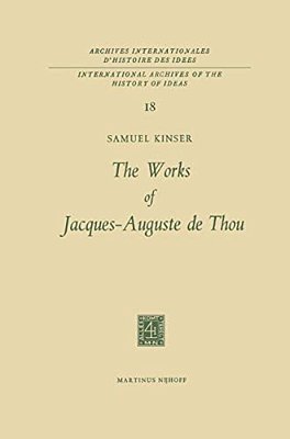 The Works Of Jacques-Auguste De Thou-..