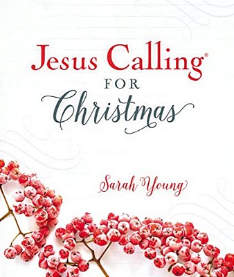 Jesus Calling For Christmas, Padded Hardcover, With Full Scriptures: Seasonal Devotions For Christmas (A 50-Day Devotional) - The Perfect Christian Gi-..