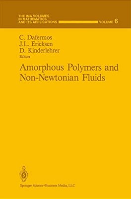 Amorphous Polymers And Non-Newtonian Fluids-..
