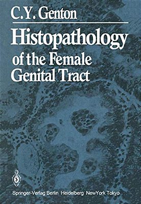 Histopathology Of The Female Genital Tract-..