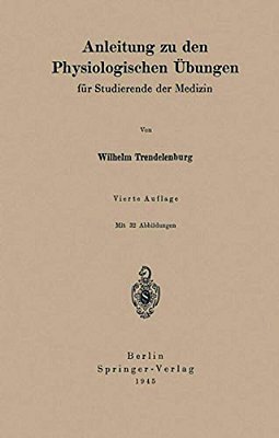 Anleitung Zu Den Physiologischen Übungen: Für Studierende Der Medizin-..