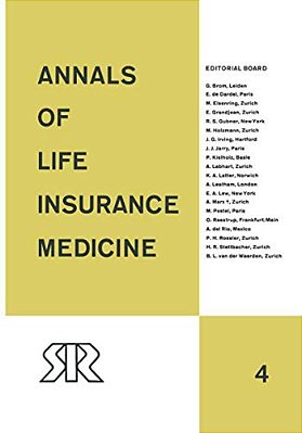 Annals Of Life Insurance Medicine: Volume 4-..