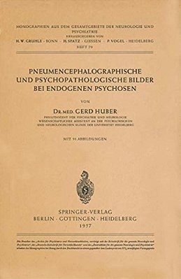 Pneumencephalographische Und Psychopathologische Bilder Bei Endogenen Psychosen-..
