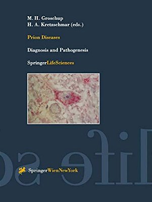 Prion Diseases: Diagnosis And Pathogenesis-..