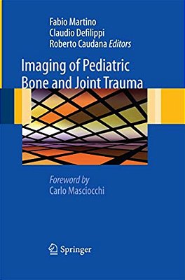 Imaging Of Pediatric Bone And Joint Trauma-..