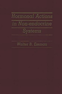 Hormonal Actions In Non-Endocrine Systems-..