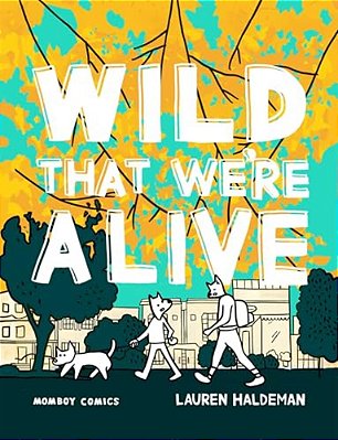 Wild That We'Re Alive: Momboy Comics-..
