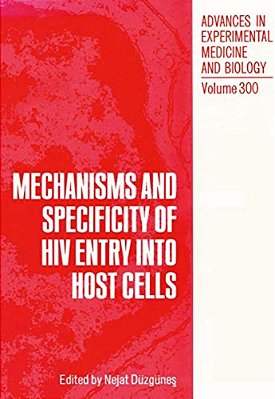 Mechanisms And Specificity Of Hiv Entry Into Host Cells-..