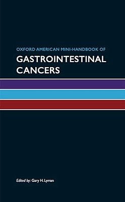Oxford American Mini-Handbook Of Gastrointestinal Cancers-..