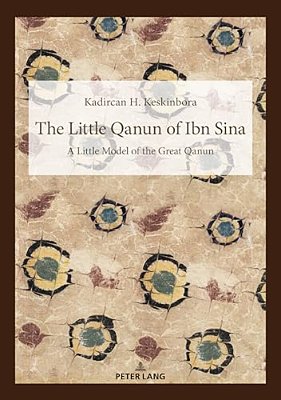 The Little Qanun Of Ibn Sina: Little Model Of The Great Qanun-..