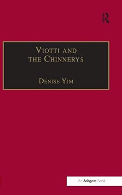 Viotti And The Chinnerys: A Relationship Charted Through Letters-..