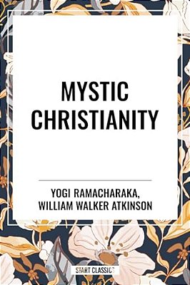 Mystic Christianity-..