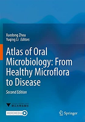 Atlas Of Oral Microbiology: From Healthy Microflora To Disease-..