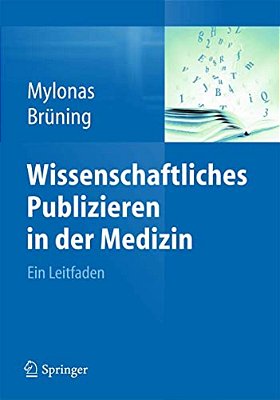 Wissenschaftliches Publizieren In Der Medizin: Ein Leitfaden-..