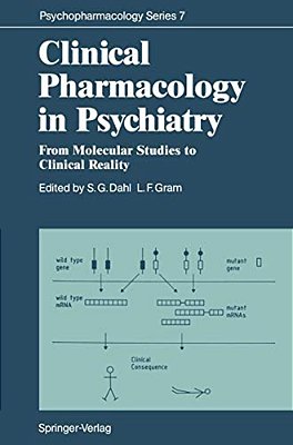 Clinical Pharmacology In Psychiatry: From Molecular Studies To Clinical Reality-..