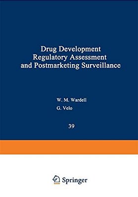 Drug Development, Regulatory Assessment, And Postmarketing Surveillance-..