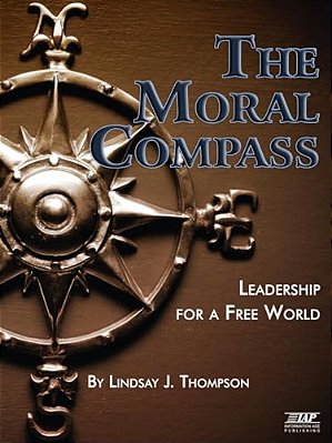 The Moral Compass: Leadership For A Free World (Pb)-..