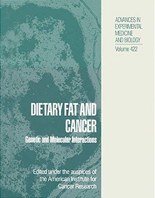 Dietary Fat And Cancer: Genetic And Molecular Interactions-..