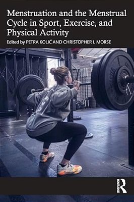 Menstruation And The Menstrual Cycle In Sport, Exercise, And Physical Activity-..