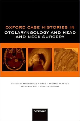 Oxford Case Histories In Otolaryngology And Head And Neck Surgery-..