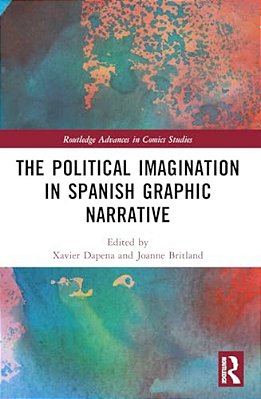 The Political Imagination In Spanish Graphic Narrative-..