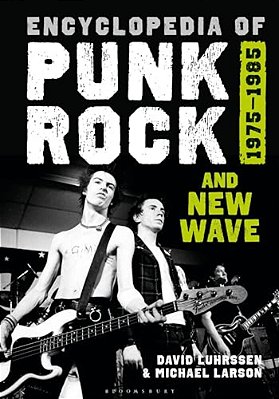Encyclopedia Of Punk Rock And New Wave: 1975-1985-..