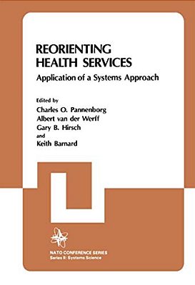 Reorienting Health Services: Application Of A Systems Approach-..