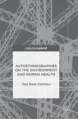 Autoethnographies On The Environment And Human Health-..