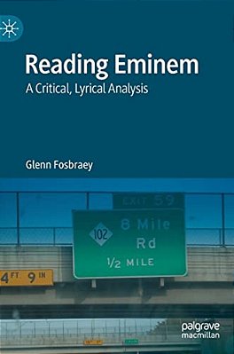 Reading Eminem: A Critical, Lyrical Analysis-..